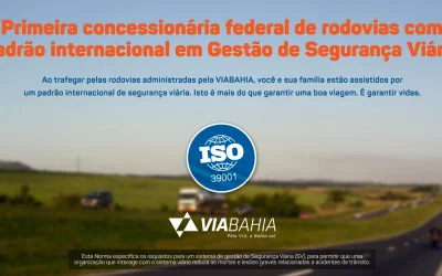 VIABAHIA é a primeira concessionária federal de rodovias com padrão internacional em Gestão de Segurança Viária